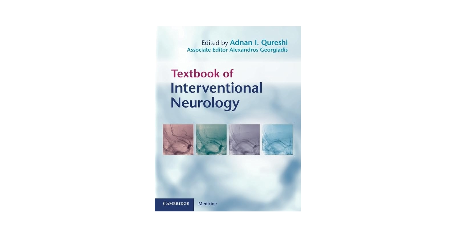 Textbook of Interventional Neurology: 9780521876391: Medicine